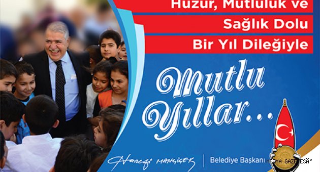 Başkan Hanefi Mahçiçek’ten Yeni Yıl Mesajı