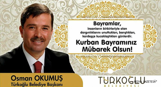 BAŞKAN OKUMUŞ; KURBAN BAYRAMI MESAJI