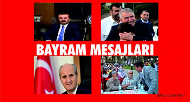 BELEDİYE BAŞKANLARIN BAYRAM MESAJI