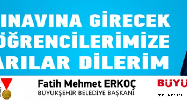 Büyükşehir Belediye Başkanı Erkoç: