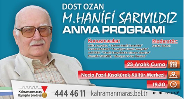 BÜYÜKŞEHİR’DEN DOST OZAN’I ANMA PROGRAMI