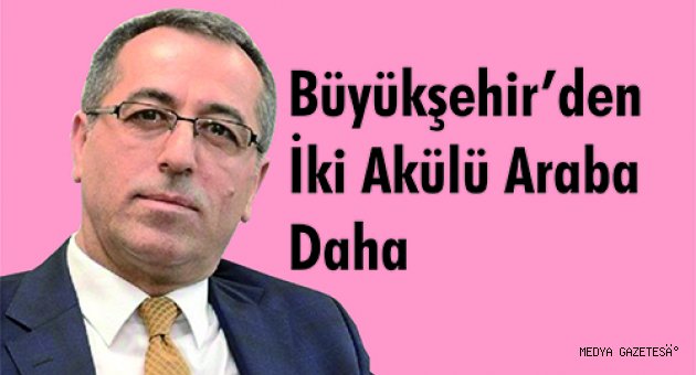 Büyükşehir’den İki Akülü Araba Daha
