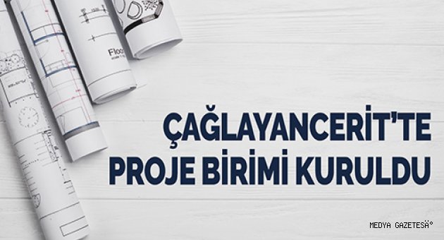 Çağlayancerit’te proje birimi kuruldu