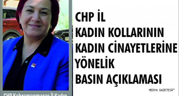 CHP İL KADIN KOLLARININ KADIN CİNAYETLERİNE YÖNELİK BASIN AÇIKLAMASI