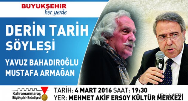 DERİN TARİH SÖYLEŞİSİNE BUYRUN