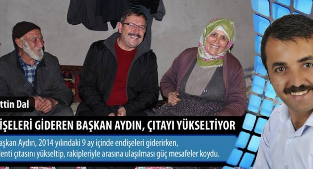 Endişeleri Gideren Başkan Aydın, Çıtayı Yükseltiyor
