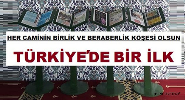 ''HER CAMİNİN BİRLİK VE BERABERLİK KÖŞESİ OLSUN''