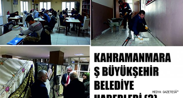 KAHRAMANMARAŞ BÜYÜKŞEHİR BELEDİYE HABERLERİ (3)