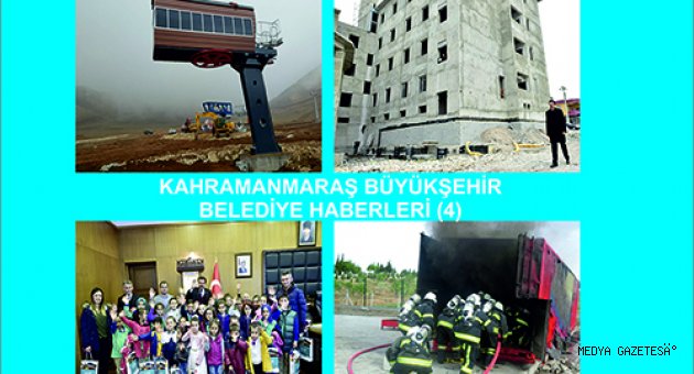 KAHRAMANMARAŞ BÜYÜKŞEHİR BELEDİYE HABERLERİ (4)