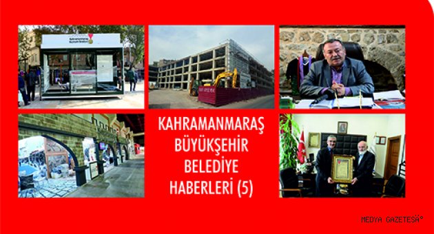 KAHRAMANMARAŞ BÜYÜKŞEHİR BELEDİYE HABERLERİ (5)