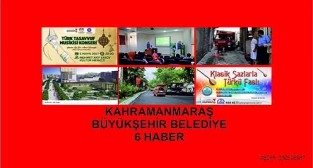 KAHRAMANMARAŞ BÜYÜKŞEHİR BELEDİYE HABERLERİ (6)