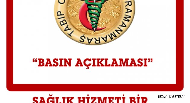 Kahramanmaraş Tabip Odası Basın Açıklaması