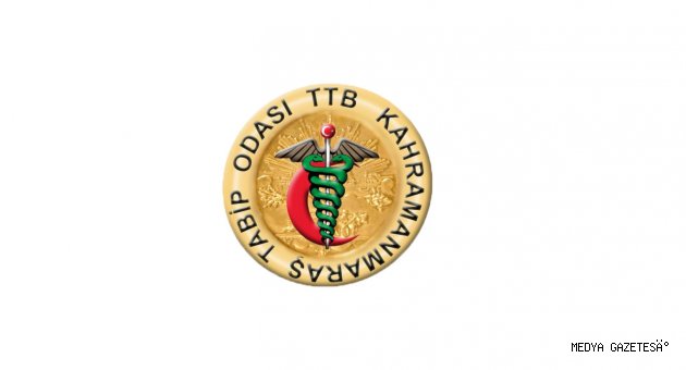 Kahramanmaraş Tabip Odasından Kamuoyunua Duyuru