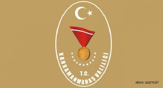 KAHRAMANMARAŞ VALİLİĞİ BASIN DUYURUSU