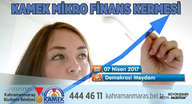 KAMEK’TEN MİKRO FİNANS KERMESİ