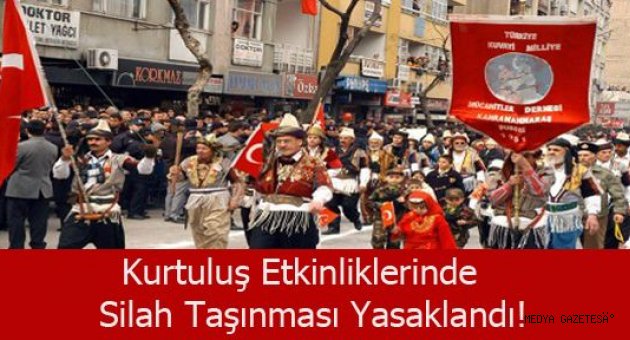 Kurtuluş Etkinliklerinde Silah Taşınması Yasaklandı