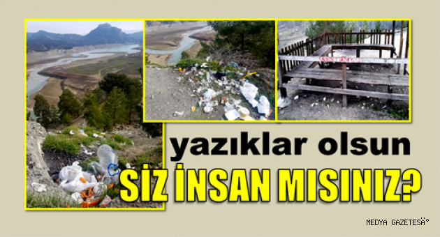 MENZELET’İN EN MANZARALI YERİNİN HALİ İÇLER ACISI