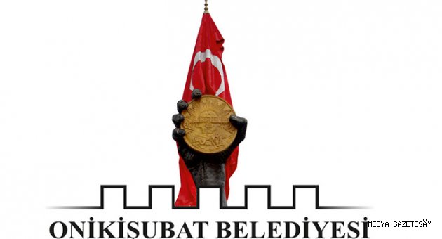 ONİKİŞUBAT BELEDİYESİ'DEN KAMUOYUNA DUYURU