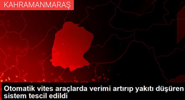 Otomatik vites araçlarda verimi artırıp yakıtı düşüren sistem tescil edildi