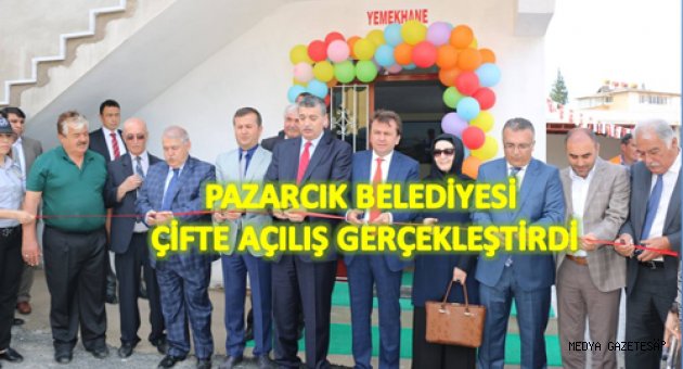 PAZARCIK BELEDİYESİ'NDEN ÇİFTE AÇILIŞ