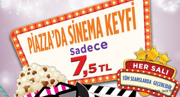 Piazza’larda 7,5 TL’ye Sinema Keyfi Başlıyor