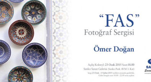 SANKO SANAT GALERİSİ’NDE FAS FOTOĞRAFLARI SERGİSİ