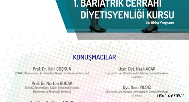 SANKO ÜNİVERSİTESİ’NDE BARİATRİK CERRAHİ DİYETİSYENLİĞİ KURSU