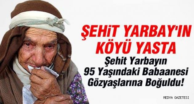 Şehit Yarbay’ın Köyü Yasta