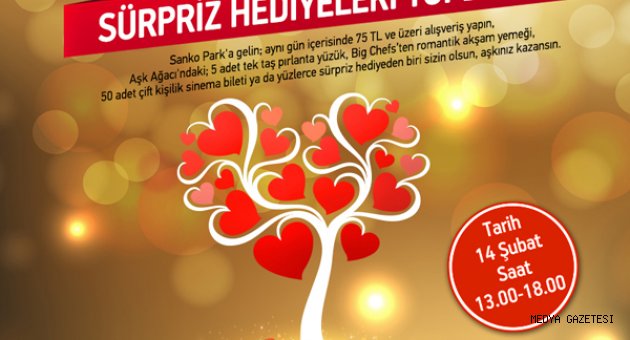 “SEVGİLİLER GÜNÜ”NÜN EN GÜZEL SÜRPRİZLERİ SANKO PARK AŞK AĞACI’NDA