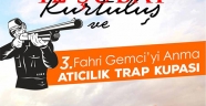 “12 ŞUBAT KURTULUŞ VE 3. FAHRİ GEMCİ'Yİ ANMA TRAP KUPASI” DÜZENLENECEK