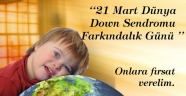 21 Mart tarihini resmi Dünya Down Sendromu Günü