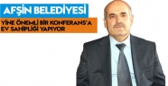 AFŞİN ÖNEMLİ BİR KONFERANS'A EV SAHİPLİĞİ YAPIYOR