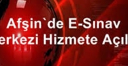 Afşin'de e-sınav merkezi hizmete açıldı