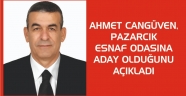 Ahmet Cangüven Pazarcık Esnaf Odasına adaylığını açıkladı