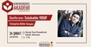 Akademi’de Türkiye’nin Kültür Kavgası Konferansı