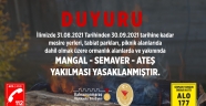 Ateş Yakma Yasağı Devam Ediyor