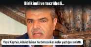 BAKAN YARDIMCISI İKEN VEYSİ KAYNAK NELER YAPTI?