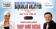 Başkan Bozdağ ; Yarın TGRT Haber ekranlarında