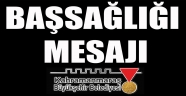 BAŞKAN GÜNGÖR’DEN BAŞSAĞLIĞI MESAJI