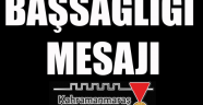 BAŞKAN GÜNGÖR’DEN BAŞSAĞLIĞI MESAJI
