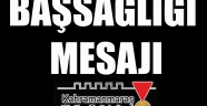 BAŞKAN GÜNGÖR’DEN BAŞSAĞLIĞI MESAJI