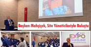 Başkan Mahçiçek, Site Yöneticileriyle Buluştu