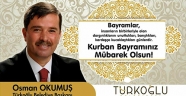 BAŞKAN OKUMUŞ; KURBAN BAYRAMI MESAJI
