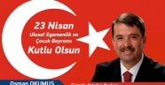 BAŞKAN 'OKUMUŞ'DAN' 23 NİSAN MESAJI