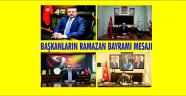BAŞKAN'LARIN RAMAZAN BAYRAM MESAJLARI