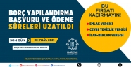 Borç yapılandırma başvuru ve ödeme süreleri uzatıldı
