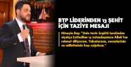 BTP LİDERİNDEN 13 ŞEHİT İÇİN TAZİYE MESAJI