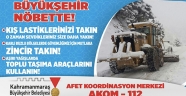 BÜYÜKŞEHİR BELEDİYESİ KIŞ NÖBETİNDE