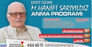 BÜYÜKŞEHİR’DEN DOST OZAN’I ANMA PROGRAMI