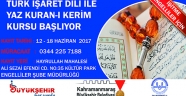 BÜYÜKŞEHİR’DEN ENGELLİLER İÇİN YAZ KURAN-I KERİM KURSLARI